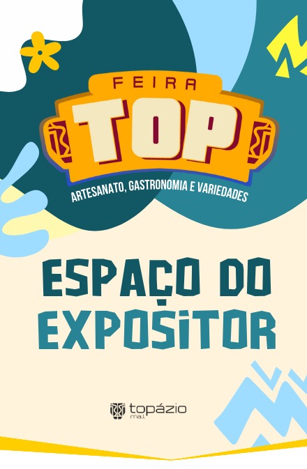 Espaço do Expositor da Feira TOP do Topázio Mall - empreendedorismo, artesanato, variedades e gastronomia- setembro